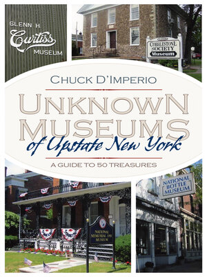 cover image of Unknown Museums of Upstate New York